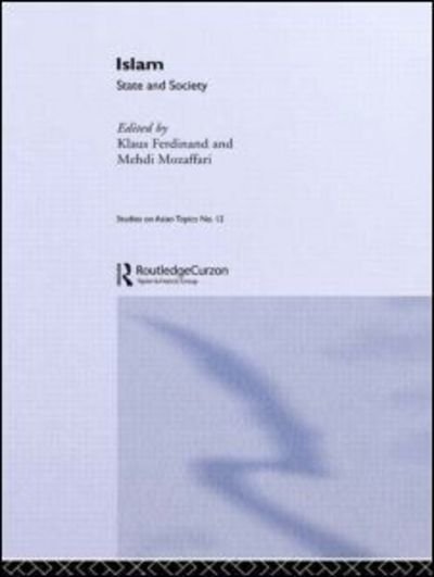 Islam: State And Society - Klaus Ferdinand - Livros - Taylor & Francis Ltd - 9780700701940 - 11 de novembro de 2004