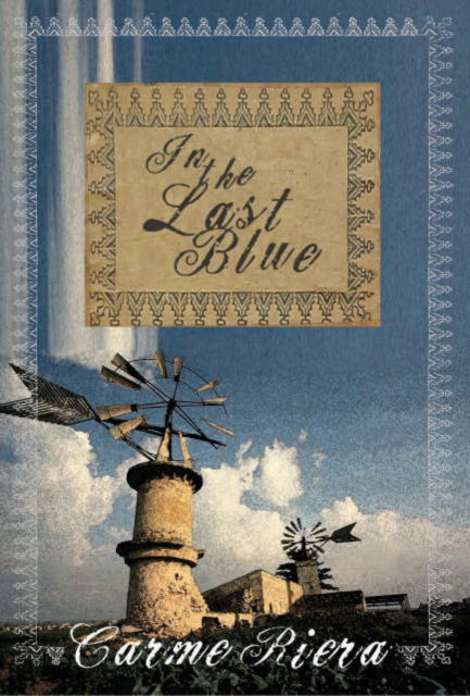 Cover for Carme Riera · In the Last Blue (Hardcover Book) (2007)