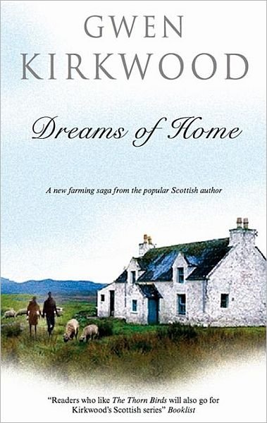 Cover for Gwen Kirkwood · Dreams of Home (Hardcover Book) (2009)