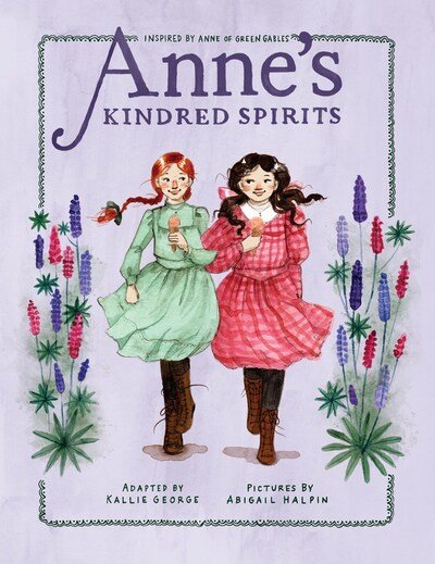 Cover for Kallie George · Anne's Kindred Spirits: Inspired by Anne of Green Gables (Pocketbok) (2020)