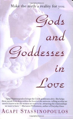Cover for Agapi Stassinopoulos · Gods and Goddesses in Love: Making the Myth a Reality for You (Pocketbok) [1st Paraview Pocket Books Trade Pbk. Ed edition] (2004)