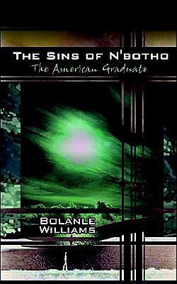 Cover for Bolanle Williams · The Sins of N'botho: the American Graduate (Paperback Book) (2003)