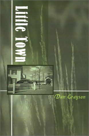 Cover for Dan Grayson · Little Town (Paperback Book) (2001)