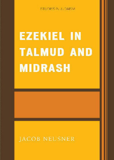 Cover for Jacob Neusner · Ezekiel in Talmud and Midrash - Studies in Judaism (Taschenbuch) (2007)