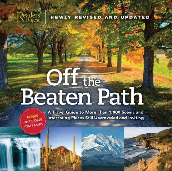 Cover for Editors of Reader's Digest · Off the Beaten Path- Newly Revised &amp; Updated: A Travel Guide to More Than 1000 Scenic and Interesting Places Still Uncrowded and Inviting (Hardcover Book) (2009)