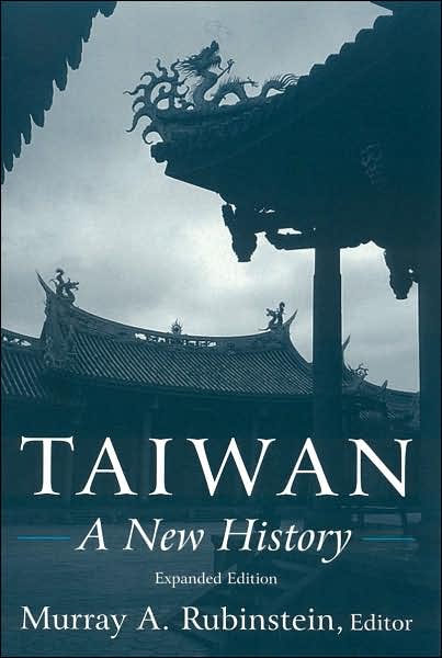 Cover for Murray A. Rubinstein · Taiwan: A New History: A New History (Hardcover Book) [Expanded edition] (2006)