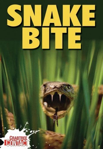 Cover for Tom Jackson · Snake Bite (Crabtree Contact) (Paperback Book) (2008)