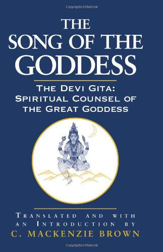 The Song of the Goddess - C. Mackenzie Brown - Książki - SUNY Press - 9780791453940 - 29 sierpnia 2002