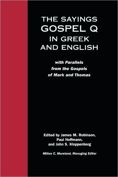 Sayings Gospel Q Greek English - James Mcconkey Robinson - Books - Fortress Press - 9780800634940 - September 24, 2002