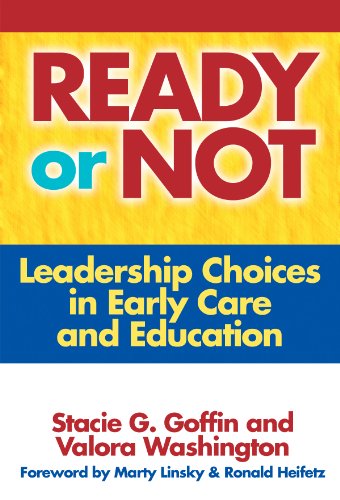 Cover for Stacie G. Goffin · Ready or Not: Leadership Choices in Early Care and Education - Early Childhood Education Series (Hardcover Book) (2007)