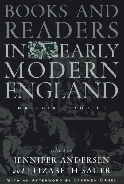 Cover for Jennifer Andersen · Books and Readers in Early Modern England: Material Studies - Material Texts (Paperback Book) (2001)