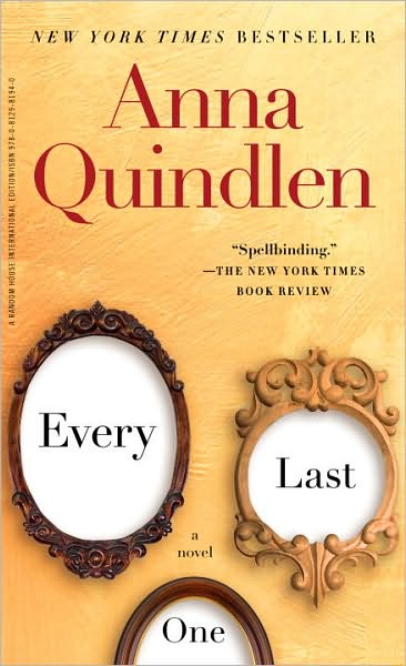 Cover for Anna Quindlen · Every Last One (Paperback Book) (2011)