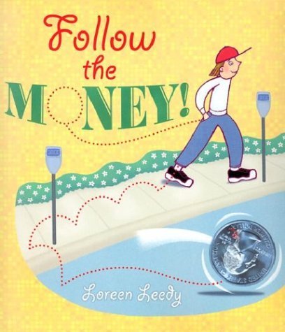 Loreen Leedy · Follow the Money! (Paperback Bog) [Reprint edition] (2003)