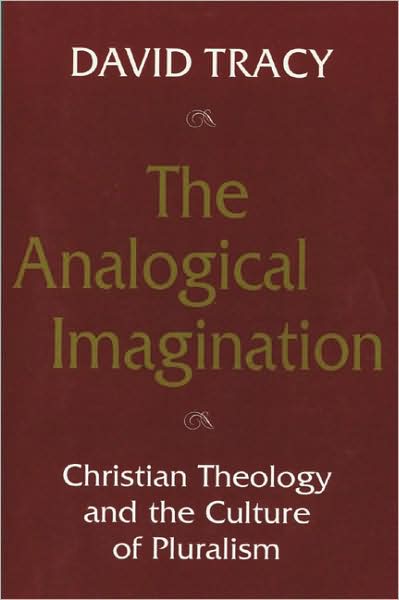 Cover for David Tracy · The Analogical Imagination: Christian Theology and the Culture of Pluralism (Taschenbuch) (1998)