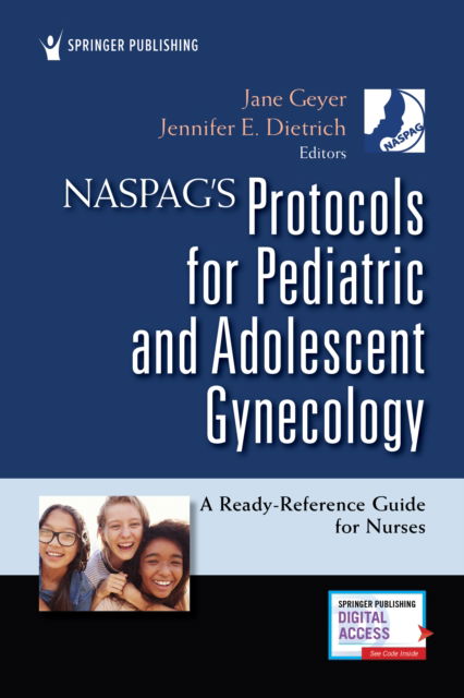 Cover for NASPAG's Protocols for Pediatric and Adolescent Gynecology: A Ready-Reference Guide for Nurses (Paperback Book) [New edition] (2020)