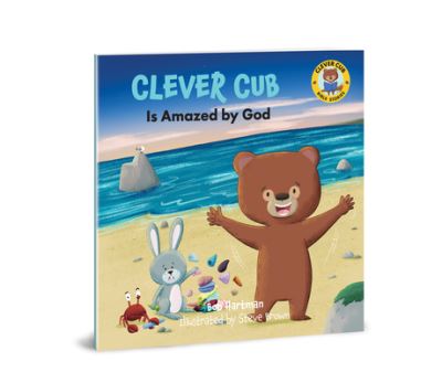 Cover for Bob Hartman · Clever Cub Is Amazed by God (Paperback Book) (2024)