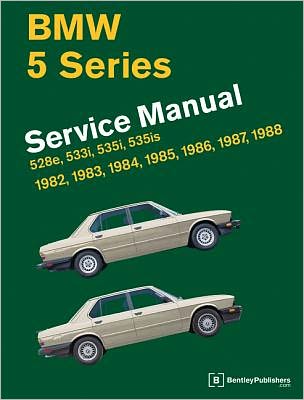 Cover for Bentley Publishers · Bmw 5 Series Official Service Manual 1982-1988: 528e, 533i, 535i, 535is (E28) (Hardcover Book) (1991)