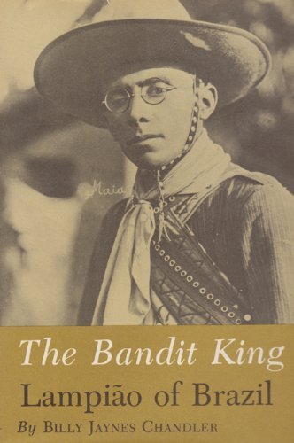 Cover for Billy Jaynes Chandler · Bandit King: Lampiao of Brazil (Pocketbok) (2000)