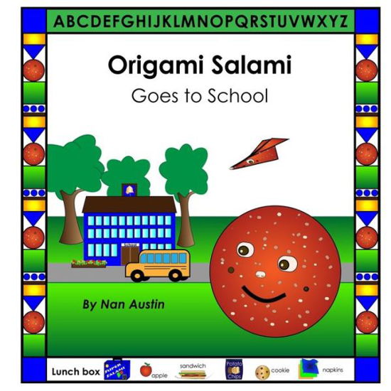 Cover for Nan Austin · Origami Salami Goes to School (Bog) (2020)