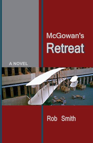 Cover for Rob Smith · Mcgowan's Retreat (Paperback Book) (2009)