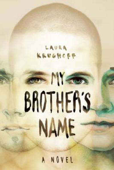 Cover for Laura Krughoff · My Brother's Name: A Novel (Paperback Book) (2013)