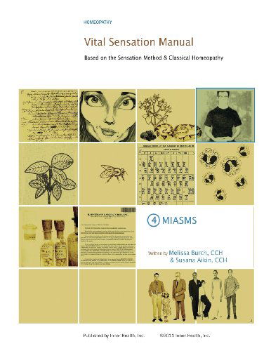 Cover for Susana Aikin · Vital Sensation Manual Unit 4 Miasms: Based on the Sensation Method &amp; Classical Homeopathy (Volume 4) (Taschenbuch) (2013)