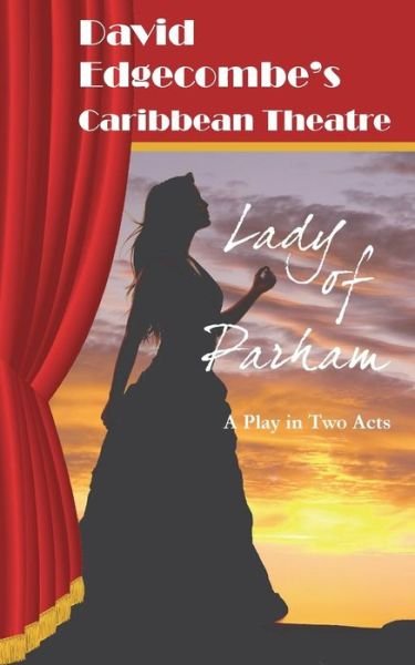 Cover for David Edgecombe · Lady of Parham (Pocketbok) (2014)