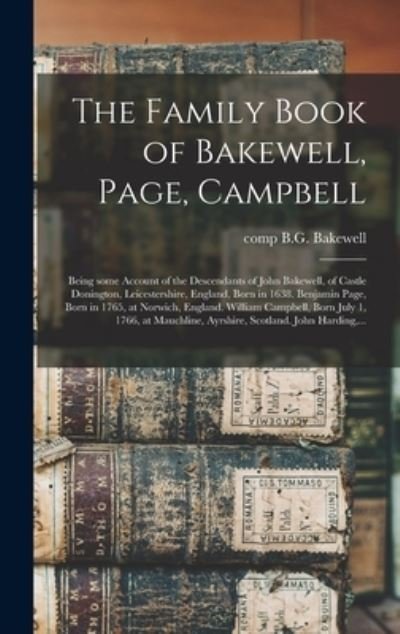 Cover for B G Comp Bakewell · The Family Book of Bakewell, Page, Campbell (Hardcover bog) (2021)