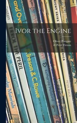 Cover for Oliver Postgate · Ivor the Engine (Hardcover Book) (2021)