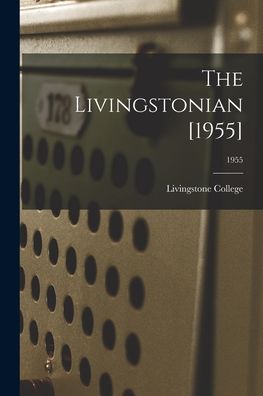 Cover for Livingstone College · The Livingstonian [1955]; 1955 (Taschenbuch) (2021)