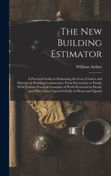 Cover for William Arthur · New Building Estimator (Buch) (2022)