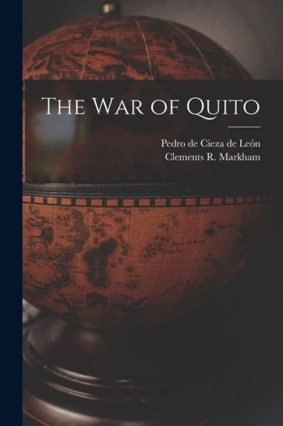 Cover for Clements R. Markham · War of Quito (Book) (2022)