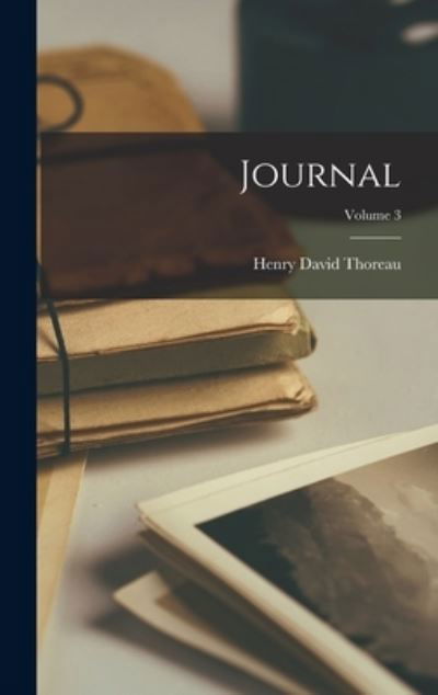 Cover for Henry David Thoreau · Journal; Volume 3 (Hardcover Book) (2022)