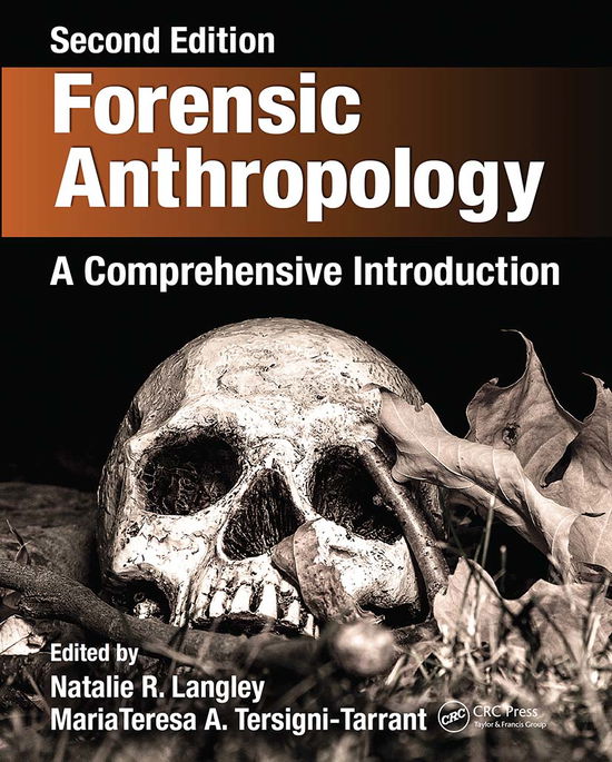 Cover for Langley, Natalie R. (Mayo Clinic, USA) · Forensic Anthropology: A Comprehensive Introduction, Second Edition (Paperback Book) (2021)