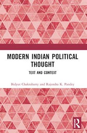 Cover for Chakrabarty, Bidyut (University of Delhi, India) · Modern Indian Political Thought: Text and Context (Paperback Book) (2024)