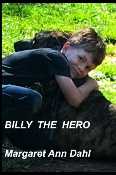 Cover for Margaret Ann Dahl · Billy the Hero (Paperback Bog) (2021)