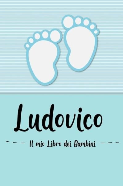 Cover for En Lettres Bambini · Ludovico - Il mio Libro dei Bambini (Pocketbok) (2019)
