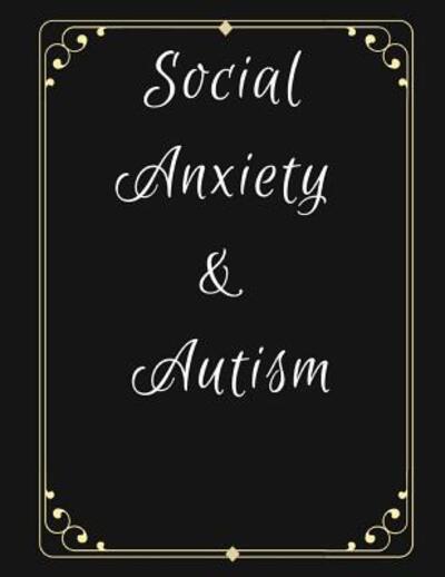 Cover for Yuniey Publication · Social Anxiety and Autism Workbook (Paperback Book) (2019)