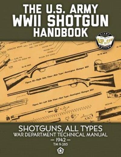 Cover for US Army · The US Army WWII Shotgun Handbook (Taschenbuch) (2019)