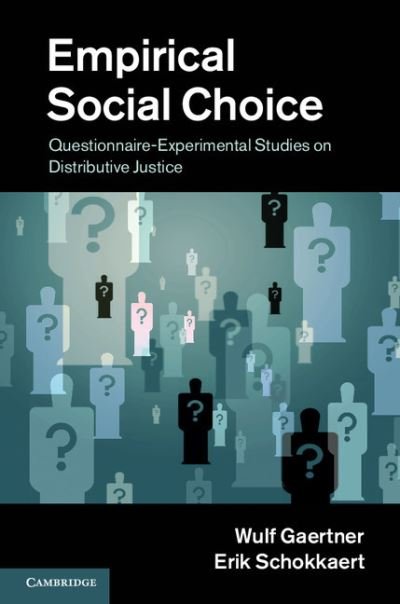 Gaertner, Wulf (Universitat Osnabruck) · Empirical Social Choice: Questionnaire-Experimental Studies on Distributive Justice (Hardcover Book) (2011)