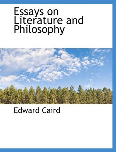 Cover for Edward Caird · Essays on Literature and Philosophy (Hardcover Book) (2009)