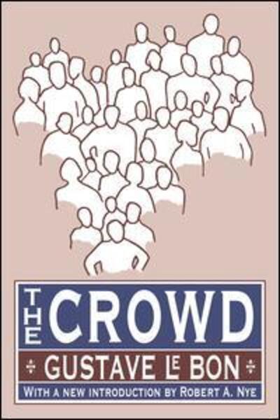 Cover for Gustave Le Bon · The Crowd (Hardcover Book) (2017)