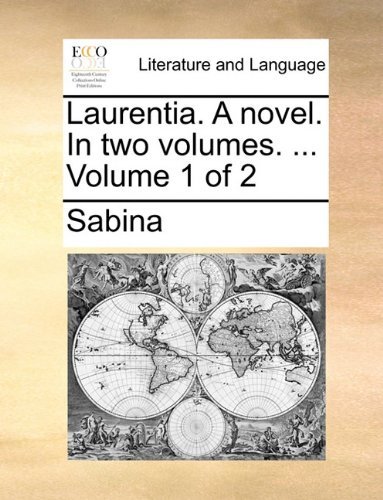 Cover for Sabina · Laurentia. a Novel. in Two Volumes. ...  Volume 1 of 2 (Paperback Bog) (2010)