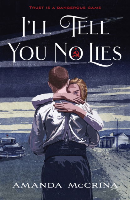 Cover for Amanda McCrina · I'll Tell You No Lies (Paperback Book) (2024)