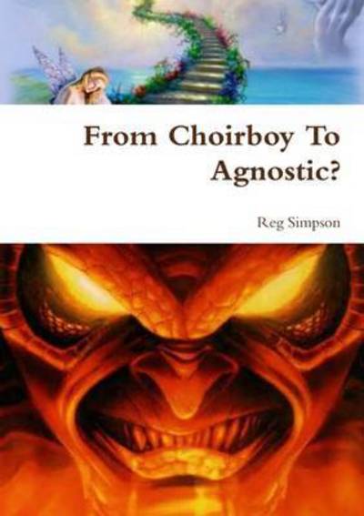 Cover for Reg Simpson · From Choirboy to Agnostic? (Paperback Book) (2015)