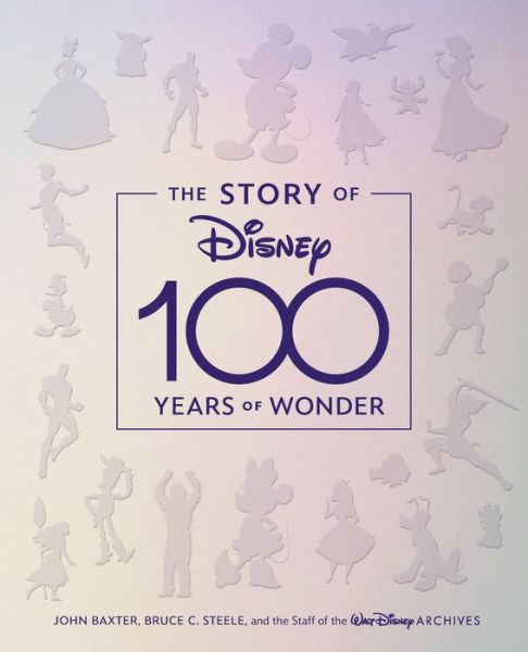 Cover for John Baxter · The Story of Disney: 100 Years of Wonder (Hardcover Book) (2023)