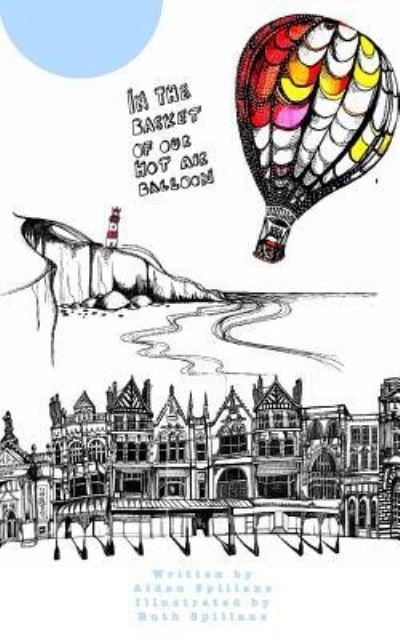 Cover for Aidan Spillane · In the Basket of Our Hot Air Balloon (Paperback Book) (2018)