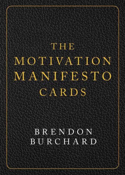 Cover for Brendon Burchard · The Motivation Manifesto Cards: A 60-Card Deck (Flashcards) (2019)