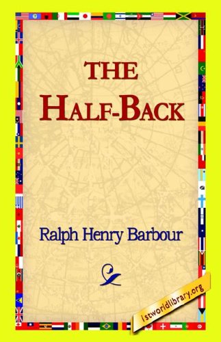Cover for Ralph Henry Barbour · The Half-back (Gebundenes Buch) (2006)