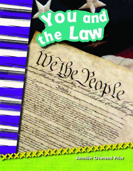 You and the Law (Primary Source Readers) - Jennifer Prior - Books - Teacher Created Materials - 9781433369940 - September 30, 2013